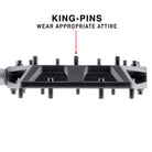 A black metal MTB pedal with threaded studs and a central plate, shown on a white background with text reading 'KING-PINS WEAR APPROPRIATE ATTIRE' and a red arrow pointing to one stud.
